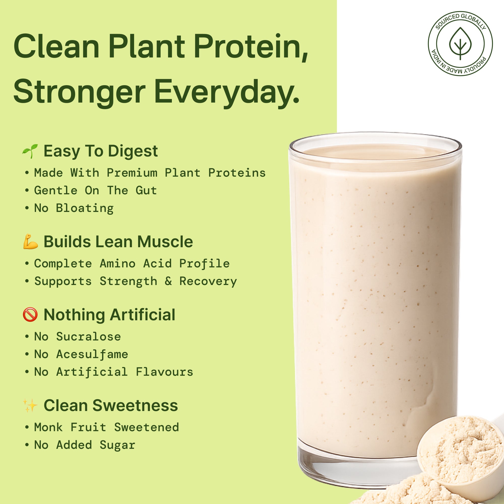 A glass of creamy beige plant-based protein powder drink with text callouts on a light green background. The image includes marketing claims such as 'Clean Plant Protein, Stronger Everyday' and bullet points about easy digestion, muscle building, and clean sweetness, plus a small circular logo in the top right.